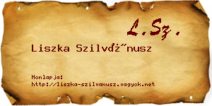 Liszka Szilvánusz névjegykártya